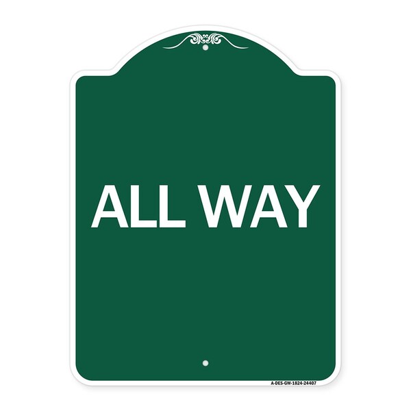 Signmission Designer Series Sign-All Way, Green & White Aluminum Architectural Sign, 18" x 24", GW-1824-24407 A-DES-GW-1824-24407 - main